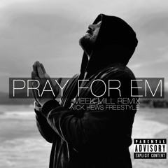 PRAY FOR EM FREESTYLE
