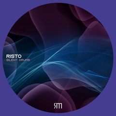 RISTO // SILENT DRUMS // OUT NOW