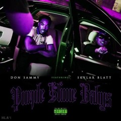 Don Sammy - Purple Slime Baby (Feat. Skylar Blatt)