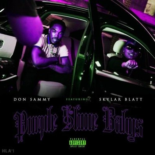 Don Sammy - Purple Slime Baby (Feat. Skylar Blatt)