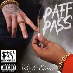 NILO x EINAR " PAFF PASS "