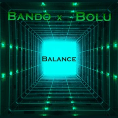 Balance ft. Bando