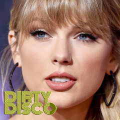 Taylor Swift - I Can See You (Dirty Disco Mainroom Remix)