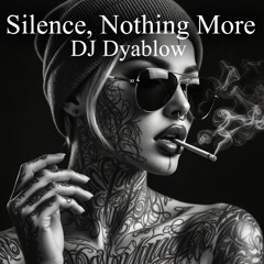Silence, Nothing More | DEEP HOUSE | ORIGINAL SONG