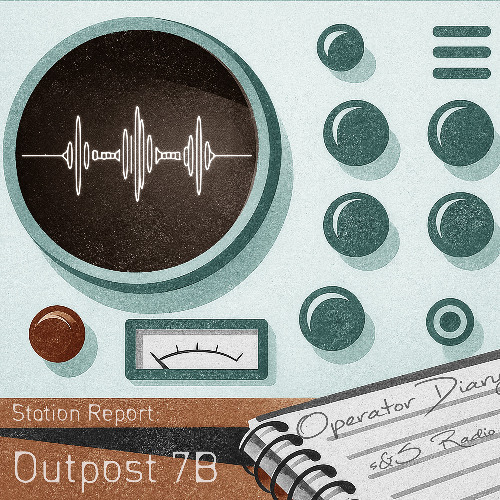 Station Report - Outpost 7B