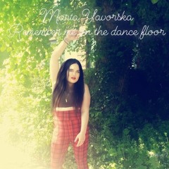 Marta Yavorska - Remember me at the dance floor