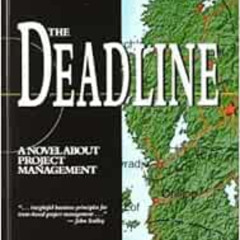 GET EPUB 📑 The Deadline: A Novel About Project Management by Tom DeMarco published b