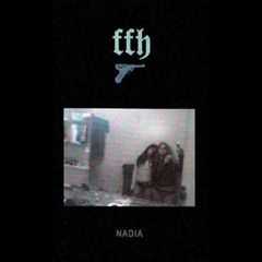 FFH – Nadia