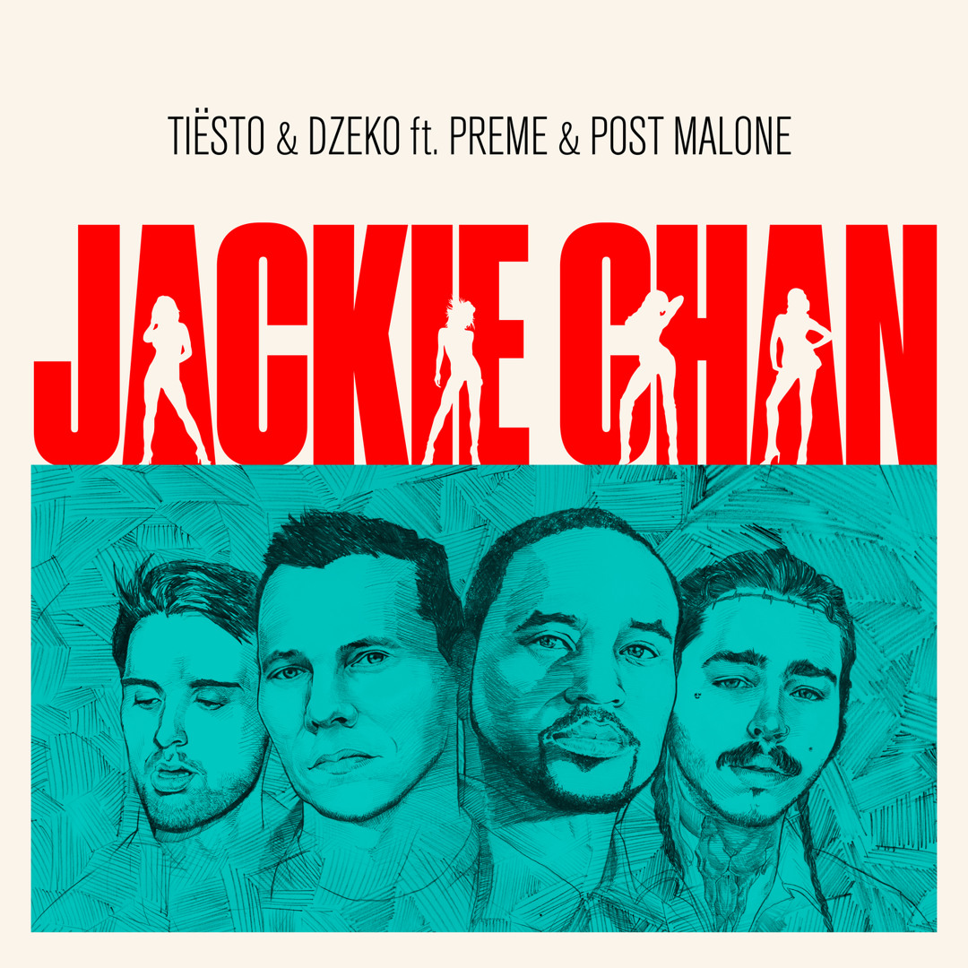 Stream Jackie Chan (feat. Preme & Post Malone) by Tiësto | Listen