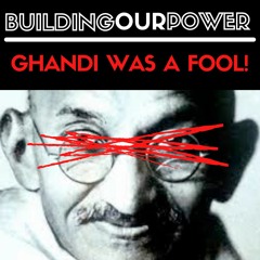 Ghandi was a Fool! | Blood In My Eye pt 12 by George Jackson