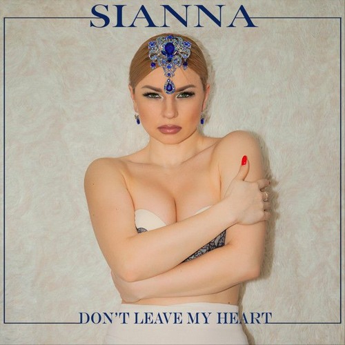 Stream Sianna - Don't Leave My Heart (remix Losev Pavel) by Losev Pavel