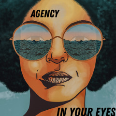 Agency - In Your Eyes (DJ Lora Remix)
