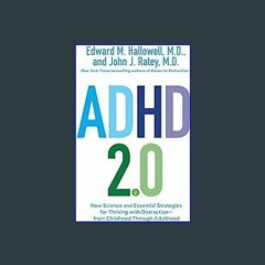 {ebook} 📖 ADHD 2.0: New Science and Essential Strategies for Thriving with Distraction - from Chil