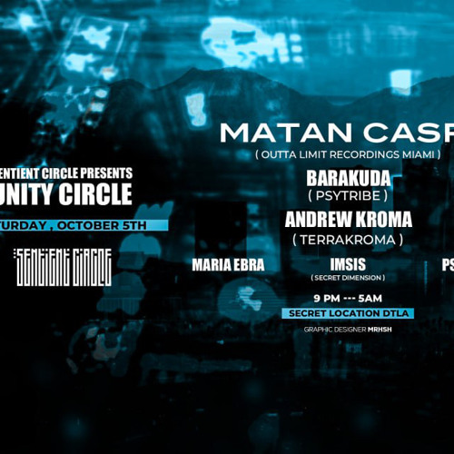 Psybenny/Ben Behdad set at Unity Circle with Matan Caspi.