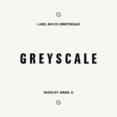 Palpebræ Label Mix 03: Greyscale [mixed by grad_u]