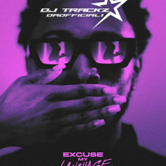 EXCUSE MY LANGUAGE | LIVE MIX | MIXED BY. DJ TRACKZ |
