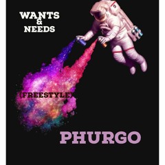 Wants and Needs (Freestyle)