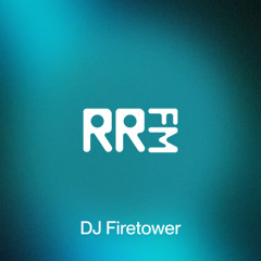 RRFM • Dj Firetower • 01-10-2025