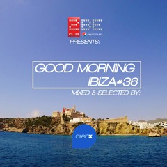 GOOD MORNING IBIZA #36