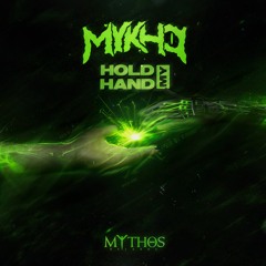 Mykho - Hold My Hand