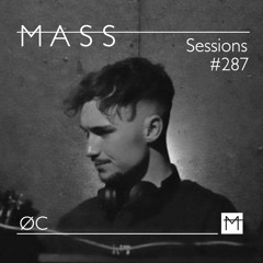 MASS Sessions #287 | ØC