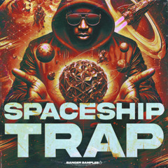 Spaceship Trap [Sample Pack]