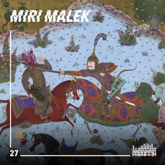 Paraffin Podcasts - 027 - Miri Malek