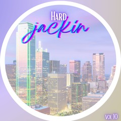 HARD JACKIN 10