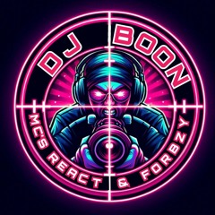 DJ BOON / MC FORBZY & REACT