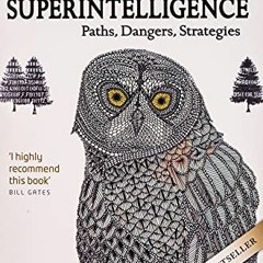 Access PDF 📄 Superintelligence: Paths, Dangers, Strategies by  Nick Bostrom EBOOK EP