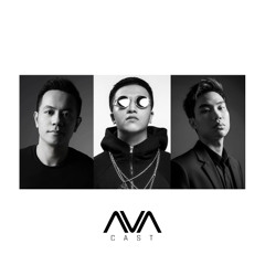 AVACast - DJ Hoang Anh b3b KEUSE b3b SICKCODE