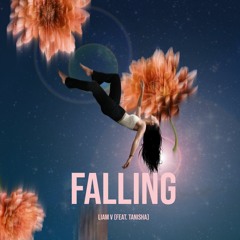 Liam V (Feat. Tanisha) - Falling