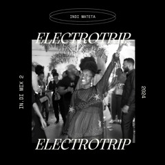 IN . DI MIX2 - ELECTROTRIP (House. Hip House. 3Step. Afrotech. Afrohouse. UKG. Kuduro)