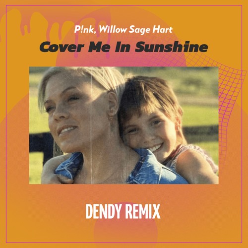 P!nk - Cover Me In Sunshine