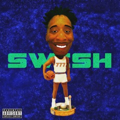 Swish Freestyle (prod. by caixmil)