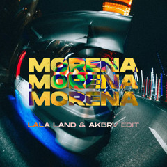 Morena BKB (Lala Land X AKBRV Edit)