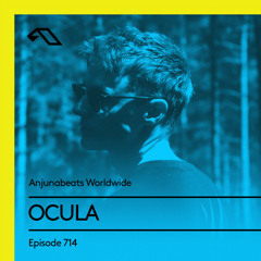 Anjunabeats Worldwide 714 with OCULA