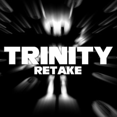 Trinity (Retake)