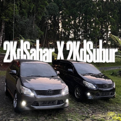 #Req 2Kdsabar X 2Kdsubur