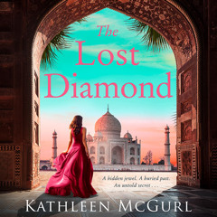 The Lost Diamond, By Kathleen McGurl, Read by Aasiya Shah