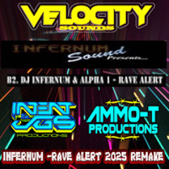 DJ Infernum - Rave Alert  (JGS, INTENT & AMMO - T 2025 REMAKE sample