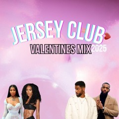 Jersey Club Valentines Day Mix 2025 (DJ Taj, DJ Sliink, Fazobeats, DJ Irresistible, DJ Smallz 732