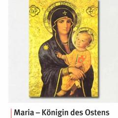 Maria - Königin des Ostens (Buchvorstellung)