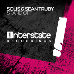 Solis & Sean Truby - Stand Off [Interstate] OUT NOW!