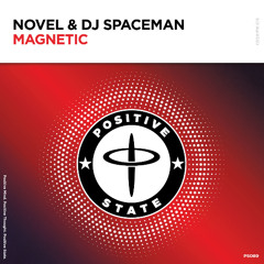 Novel & DJ Spaceman - Magnetic | OUT ON 26 SEP 2025