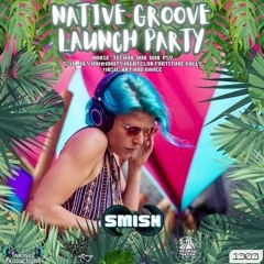 Native Groove Launch Party: Ethereal & Melodic Techno & Psy