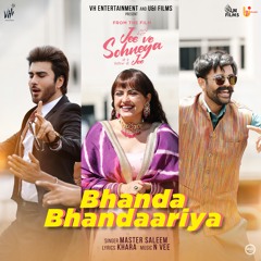 Bhanda Bhandaariya ("Jee Ve Sohneya Jee")