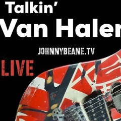 Talkin' Van Halen & an UNBOXING LIVE! 7/16/21