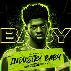 Lil Nas X - Industry Baby (Daniel Night Remix)
