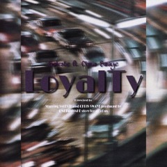 LoyalTy ft. Chris Swaye